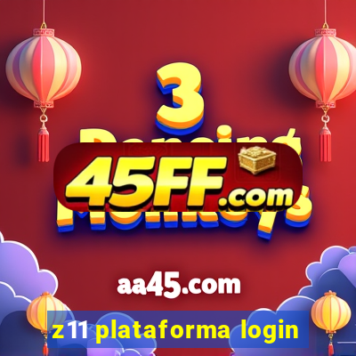 z11 plataforma login